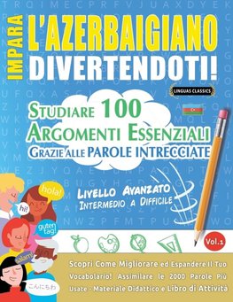 IMPARA L'AZERBAIGIANO DIVERTENDOTI! - LIVELLO AVANZATO