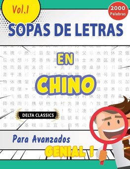 SOPA DE LETRAS EN EL CHINO PARA AVANZADOS - GENIAL! VOL.1 - DELTA CLASSICS
