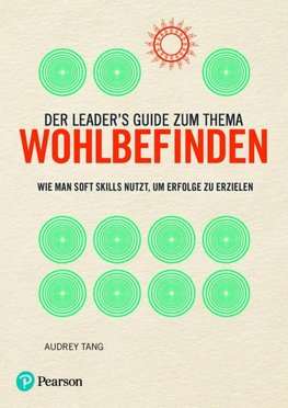 Der Leader's Guide zum Thema Wohlbefinden