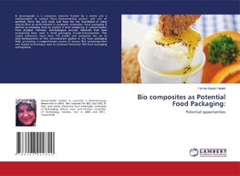 Bio composites as Potential Food Packaging: