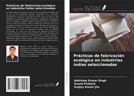 Prácticas de fabricación ecológica en industrias indias seleccionadas