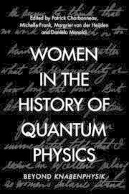 Women in the History of Quantum Physics