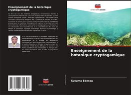 Enseignement de la botanique cryptogamique