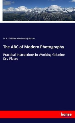 The ABC of Modern Photography