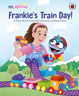 Ms Rachel: Frankie's Train Day!