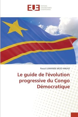 Le guide de l'évolution progressive du Congo Démocratique