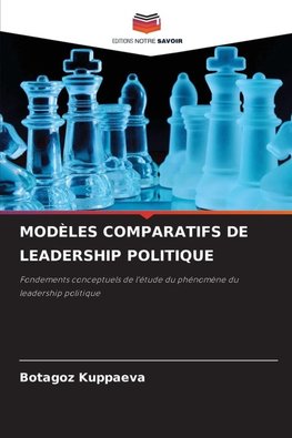 MODÈLES COMPARATIFS DE LEADERSHIP POLITIQUE