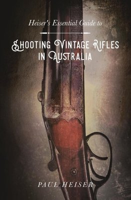 Shooting Vintage Rifles in Australia