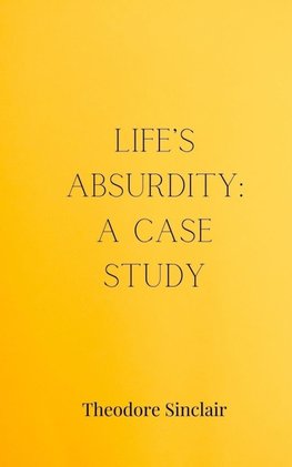 Life's Absurdity