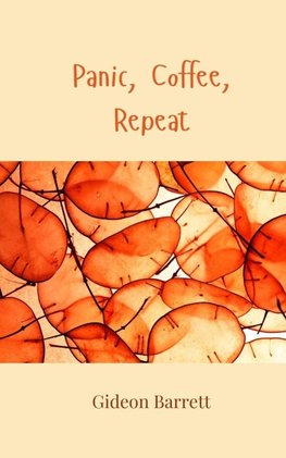 Panic, Coffee, Repeat