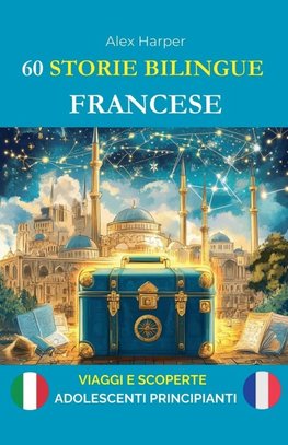 60 Storie Bilingue per Imparare il Francese