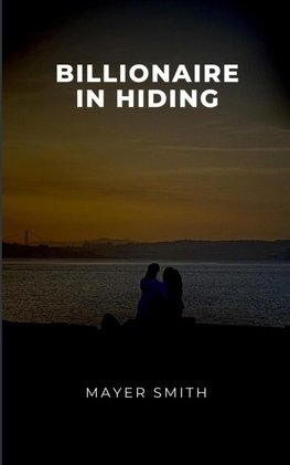 Billionaire in Hiding