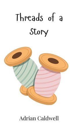 Threads of a Story