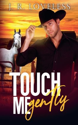 Touch Me Gently