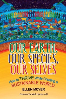 Our Earth, Our Species, Our Selves