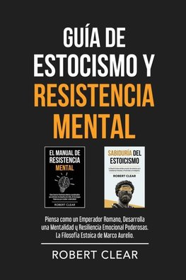 Guía de Estocismo y Resistencia Mental
