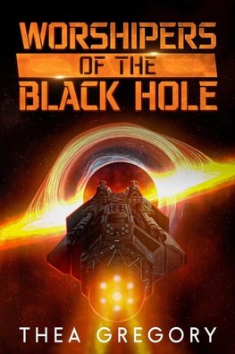 Worshipers of the Black Hole
