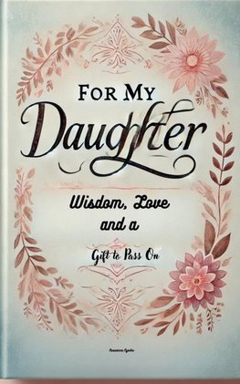 For My Daughter