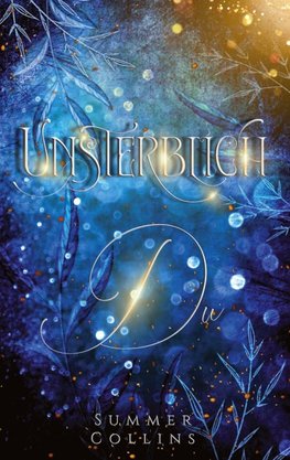 Unsterblich Du