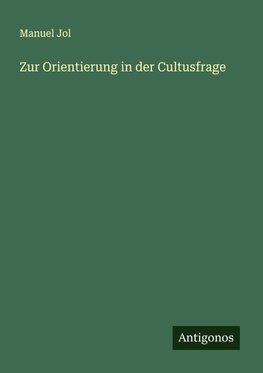 Zur Orientierung in der Cultusfrage