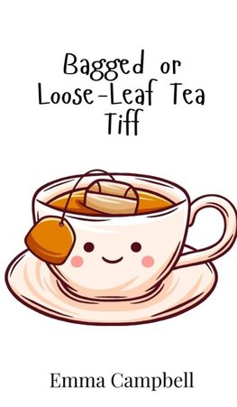 Bagged or Loose-Leaf Tea Tiff