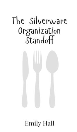 The Silverware Organization Standoff