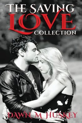 The Saving Love Collection