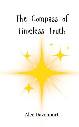 The Compass of Timeless Truth