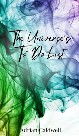 The Universe's To-Do List