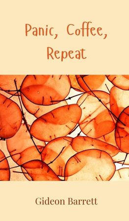 Panic, Coffee, Repeat