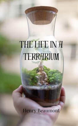The Life in a Terrarium
