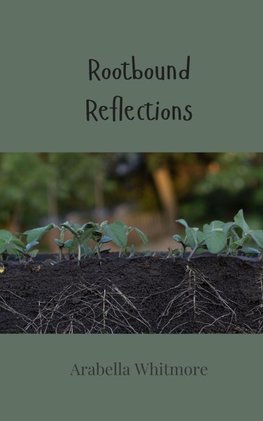 Rootbound Reflections