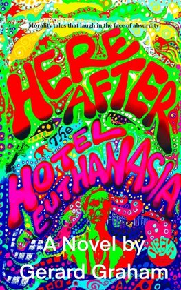 Here After The Hotel Euthanasia