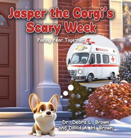 Jasper the Corgi's Scary Week