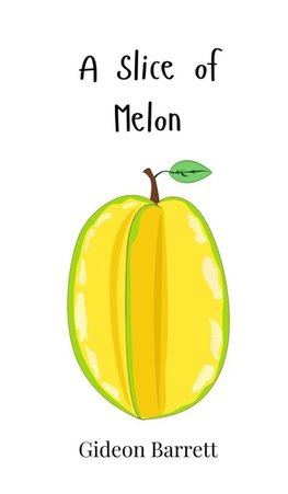 A Slice of Melon