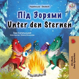 Unter den Sternen (Ukrainisch-deutsches zweisprachiges Kinderbuch)