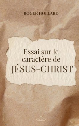 Essai sur le caractère de Jésus-Christ