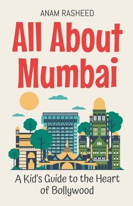 All About Mumbai