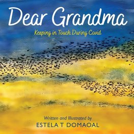 Dear Grandma - Keeping in Touch During Covid