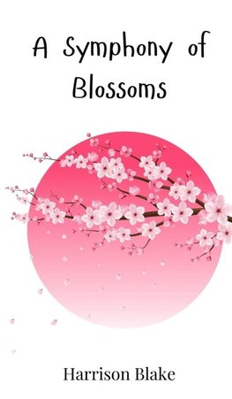 A Symphony of Blossoms