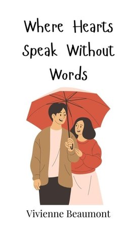 Where Hearts Speak Without Words