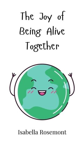 The Joy of Being Alive Together