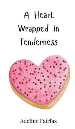 A Heart Wrapped in Tenderness