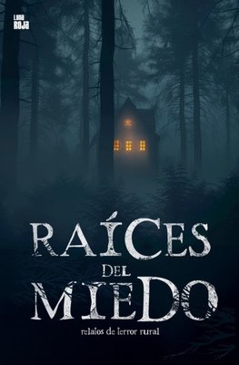 Raíces del miedo