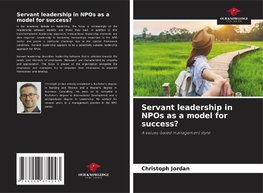 Servant leadership in NPOs as a model for success?
