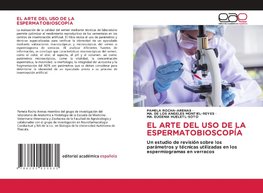 EL ARTE DEL USO DE LA ESPERMATOBIOSCOPÍA