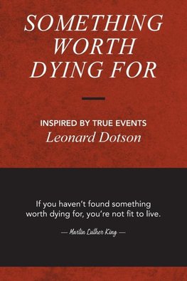 Something Worth Dying For