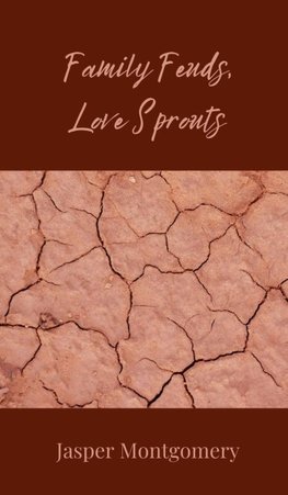 Family Feuds, Love Sprouts