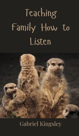 Teaching Family How to Listen