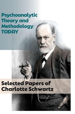 Psychoanalytic Theory and  Methodology Today